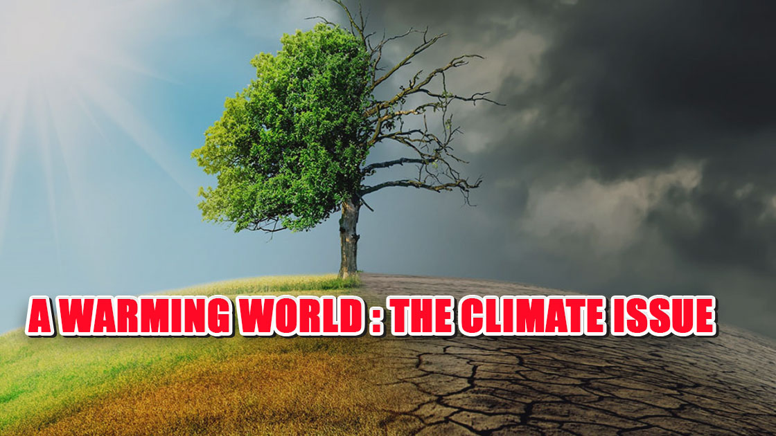 A warming world The climate issue
