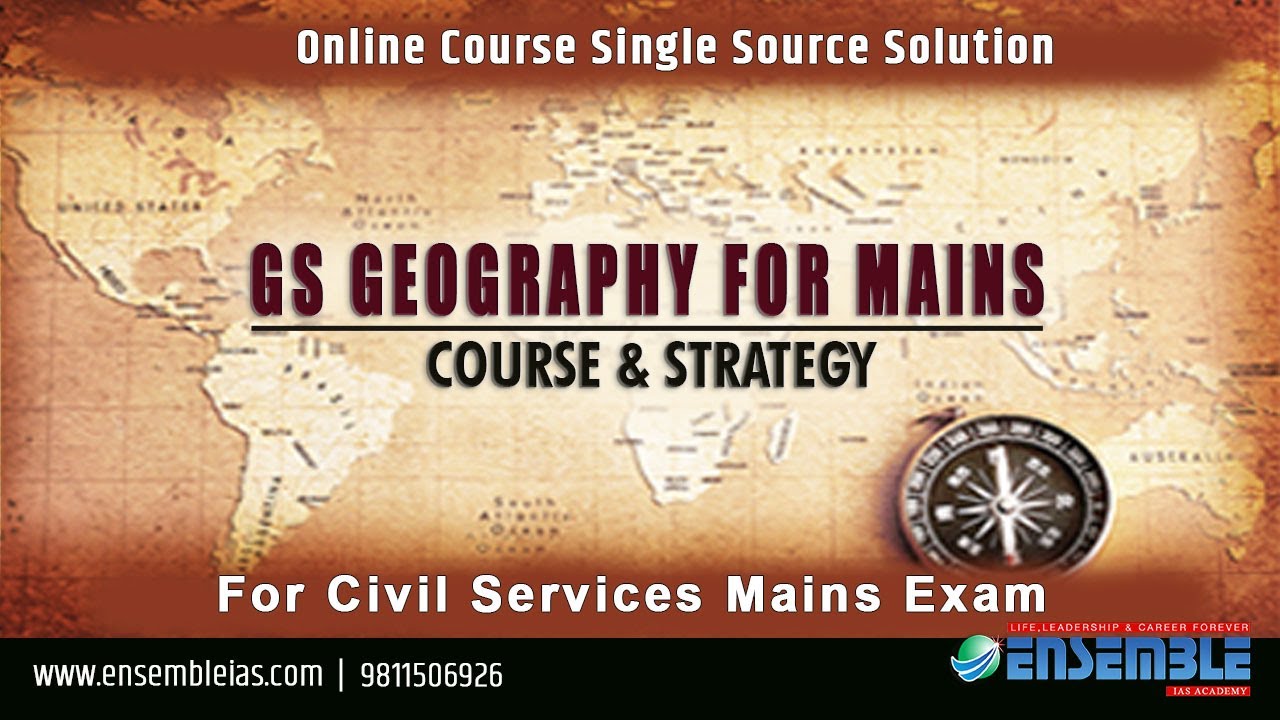 GS Geography for Mains
