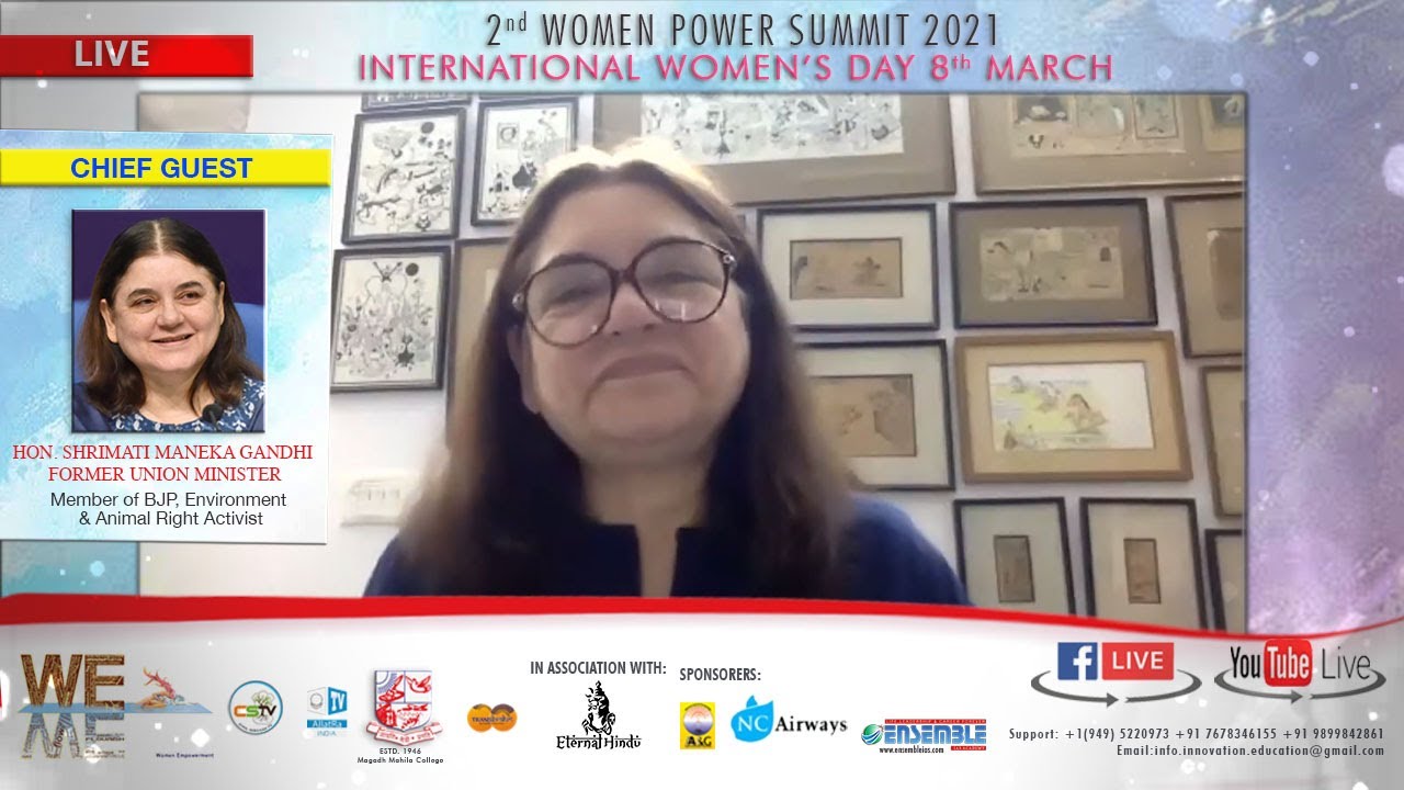 INTERNATIONAL WOMEN’S DAY Maneka Gandhi