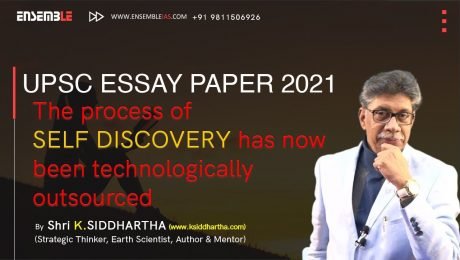 SELF DISCOVERY | UPSC ESSAY 2021 | K. SIDDHARTHA