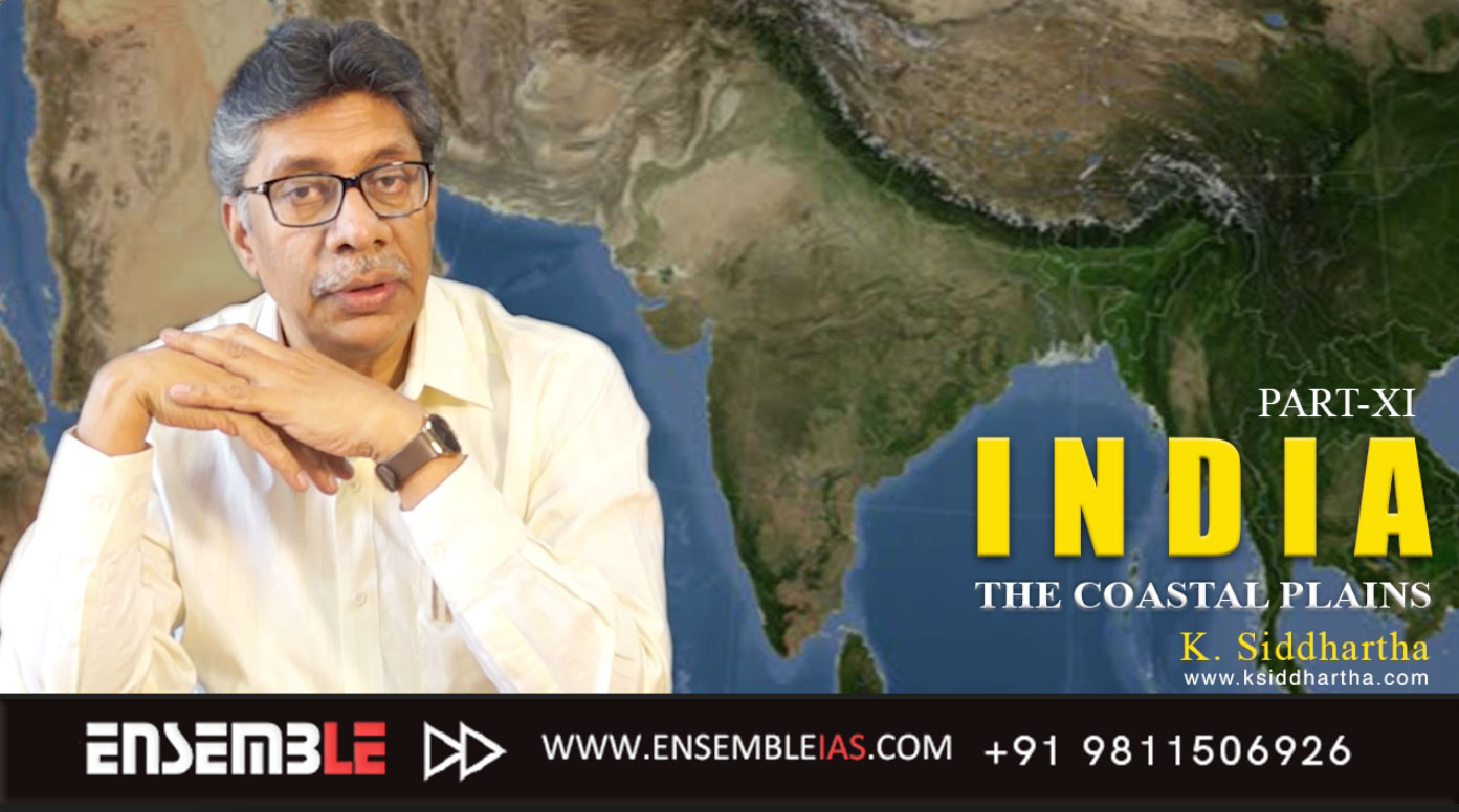 The Coastal Plains of India | K. Siddhartha Sir